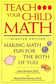 Teach Your Child Math: Making Math Fun for the Both of You