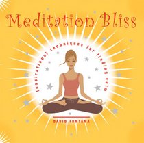 Meditation Bliss: Inspirational Techniques for Finding Calm