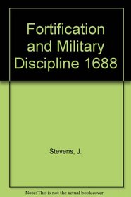 Fortification and Military Discipline 1688