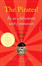 The Pirates! In an Adventure with Communists: A Novel (Vintage)