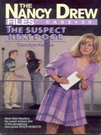 The Suspect Next Door (Nancy Drew Files, Case No 39)