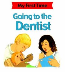 Going to the Dentist (My First Time)