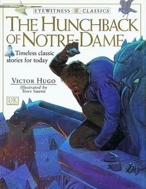 Hunchback of Notre Dame (DK Eyewitness Classics)