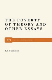 The Poverty of Theory and Other Essays