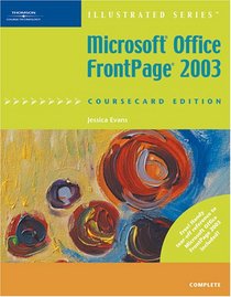 Microsoft Office FrontPage 2003, Illustrated Complete, CourseCard Edition