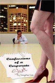 Confessions of a Corporate Slut