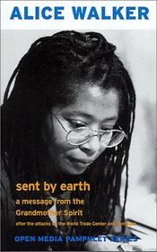 Sent by Earth: A Message from the Grandmother Spirit After the Bombing of the World Trade Center and the Pentagon