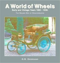 Early and Vintage Cars 1886-1930 (A World of Wheels Series)