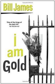 I Am Gold (Harpur and Iles, Bk 27)