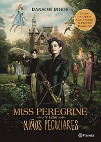 Miss Peregrine y los ninos peculiares (movie tie-in) (Spanish Edition)