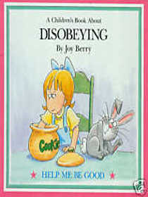 A Childrens Book About Disobeying