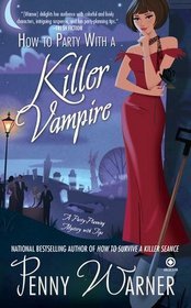 How to Party with a Killer Vampire (Party-Planning, Bk 4)