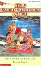 Dawn and the We Love Kids Club (Baby-Sitters Club)