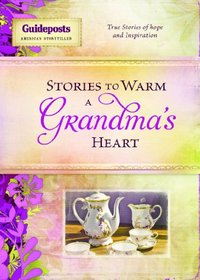Grandmother (Stories to Warm the Heart)