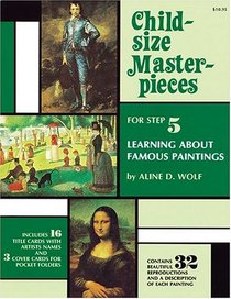 Child-Size Masterpieces for Step 5: Learning About Famous Paintings