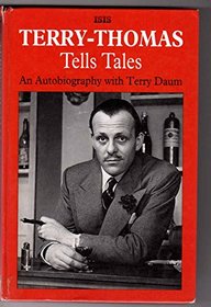Terry-Thomas Tells Tales: An Autobiography (Transaction Large Print Books)