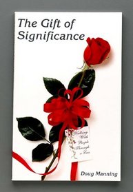 The Gift of Significance: Walking People Through a Loss