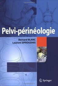 Pelvi-prinologie (French Edition)
