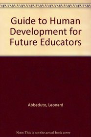 Guide to Human Development for Future Educators