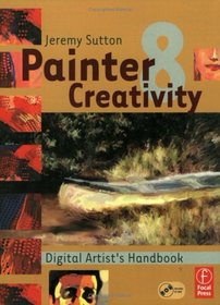 Painter 8 Creativity: Digital Artist's Handbook