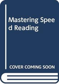Mastering Speed Reading (Signet)