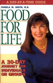 Food for Life: A Day-At-A-Time Guide