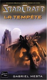 Starcraft, tome 2 : La Tempte