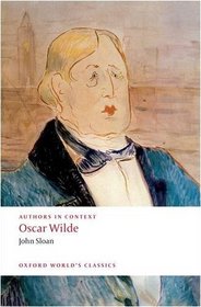 Oscar Wilde (Authors in Context) (Oxford World's Classics)