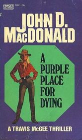 A Purple Place for Dying (Gold Medal T2521) (Travis McGee Mysteries, #3)