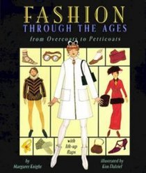 Fashion Through the Ages: From Overcoats to Petticoats