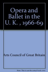 Opera and Ballet in the U. K. , 1966-69