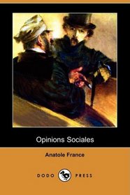 Opinions Sociales (Dodo Press) (French Edition)