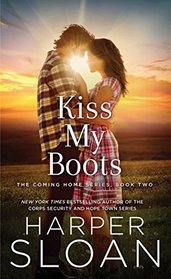Kiss My Boots (Coming Home, Bk 2)