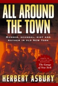All Around the Town: The Sequel to the Gangs of New York