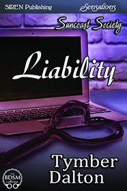 Liability [Suncoast Society] (Siren Publishing Sensations)