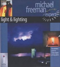 Light and Lighting (Digital Photography Expert)