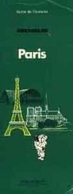 Green Guide: Paris (Green tourist guides) (French Edition)