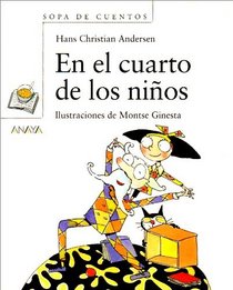 En El Cuarto De Los Ninos / In The Kids Room (Sopa De Cuentos / Soup of Stories) (Spanish Edition)