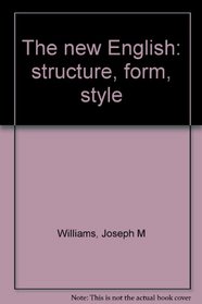 The new English: structure, form, style