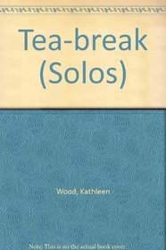 Tea-break (Solos)
