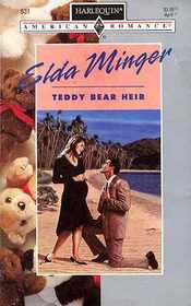 Teddy Bear Heir (Harlequin American Romance, No 531)