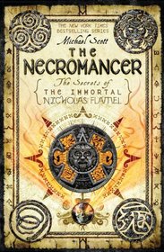 The Necromancer (Secrets of the Immortal Nicholas Flamel, Bk 4)