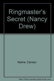 The Ringmaster's Secret (Nancy Drew, No 31)