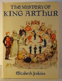 Mystery Of King Arthur