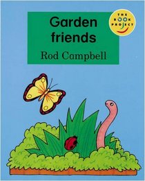 Longman Book Project: Fiction: Band 1: Animal Books Cluster: Garden Friend: Pack of 6