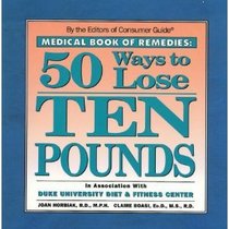 50 ways to lose ten pounds (Medical book of remedies)