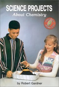 Science Projects About Chemistry (Science Projects)