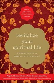 Revitalize Your Spiritual Life: A Woman's Guide for Vibrant Christian Living