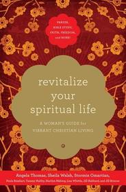 Revitalize Your Spiritual Life: A Woman's Guide for Vibrant Christian Living