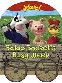 Raloo Rocket's Busy Week (Jakers!)